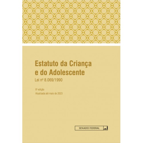 Infância Adolescência e Tecnologia - 1ª Ed - 2022: o Estatuto da