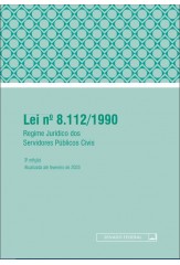 Lei 8.112/1990: Regime Jurídico dos Servidores Públicos Civis - 3a ed.