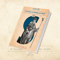 Coleção Arquivo S - O Senado na História do Brasil - Volume 2