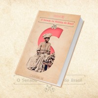 Coleção Arquivo S - O Senado na História do Brasil - Volume 8