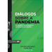 Diálogos sobre a pandemia - Os desafios do combate ao coronavírus nos estados (vol. 284)
