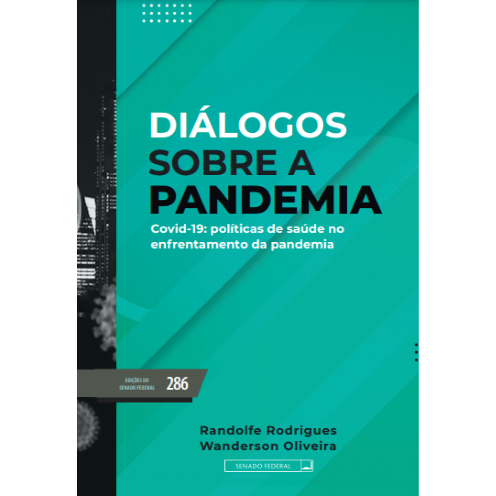 Diálogos Sobre a Pandemia - Covid-19 - Políticas de Saúde no Enfrentamento da Pandemia