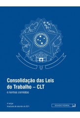 Consolidação das Leis do Trabalho: CLT e normas correlatas - 4ª ed.