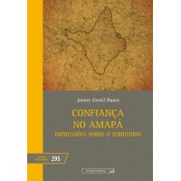 Confiança no Amapá: impressões sobre o território (vol. 295)