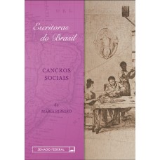 Cancros sociais (Coleção Escritoras do Brasil)