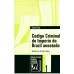 Código Criminal do Império do Brasil (Coleção História do Direito Brasileiro)