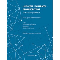 Licitações e contratos administrativos: teoria e jurisprudência - 4ª ed.