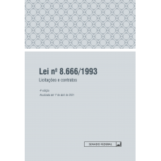 Lei n. 8.666/1993: licitações e contratos - 4ª ed - 2021