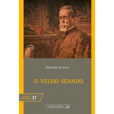 O velho Senado - 2a edição (vol. 37)
