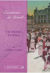 Um Drama na Roça (Coleção Escritoras do Brasil)