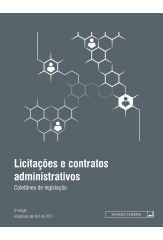 Licitações e contratos administrativos: coletânea de legislação 3ª ed.