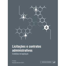 Licitações e contratos administrativos: coletânea de legislação 3ª ed.