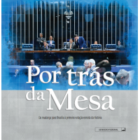 Por trás da Mesa: da mudança para Brasília à primeira votação remota da história