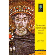 História interna do direito romano privado até Justiniano (vol. 106)