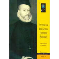 Inventário de documentos históricos brasileiros (vol. 50)