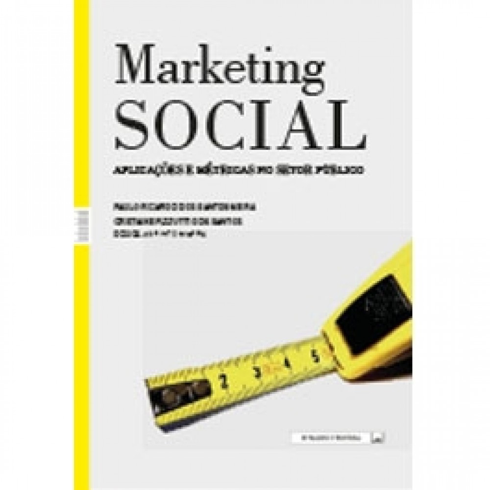 Marketing social: aplicações e métricas no setor público