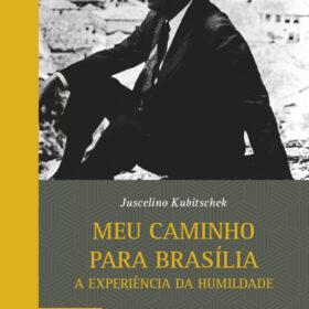 Meu caminho para Brasília - tomos I (vol. 201-A)