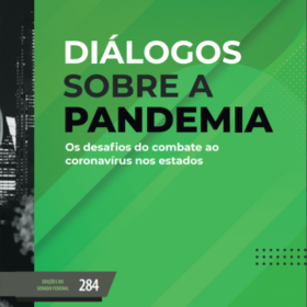 Diálogos Sobre a Pandemia - Os desafios do combate ao coronavírus nos estados