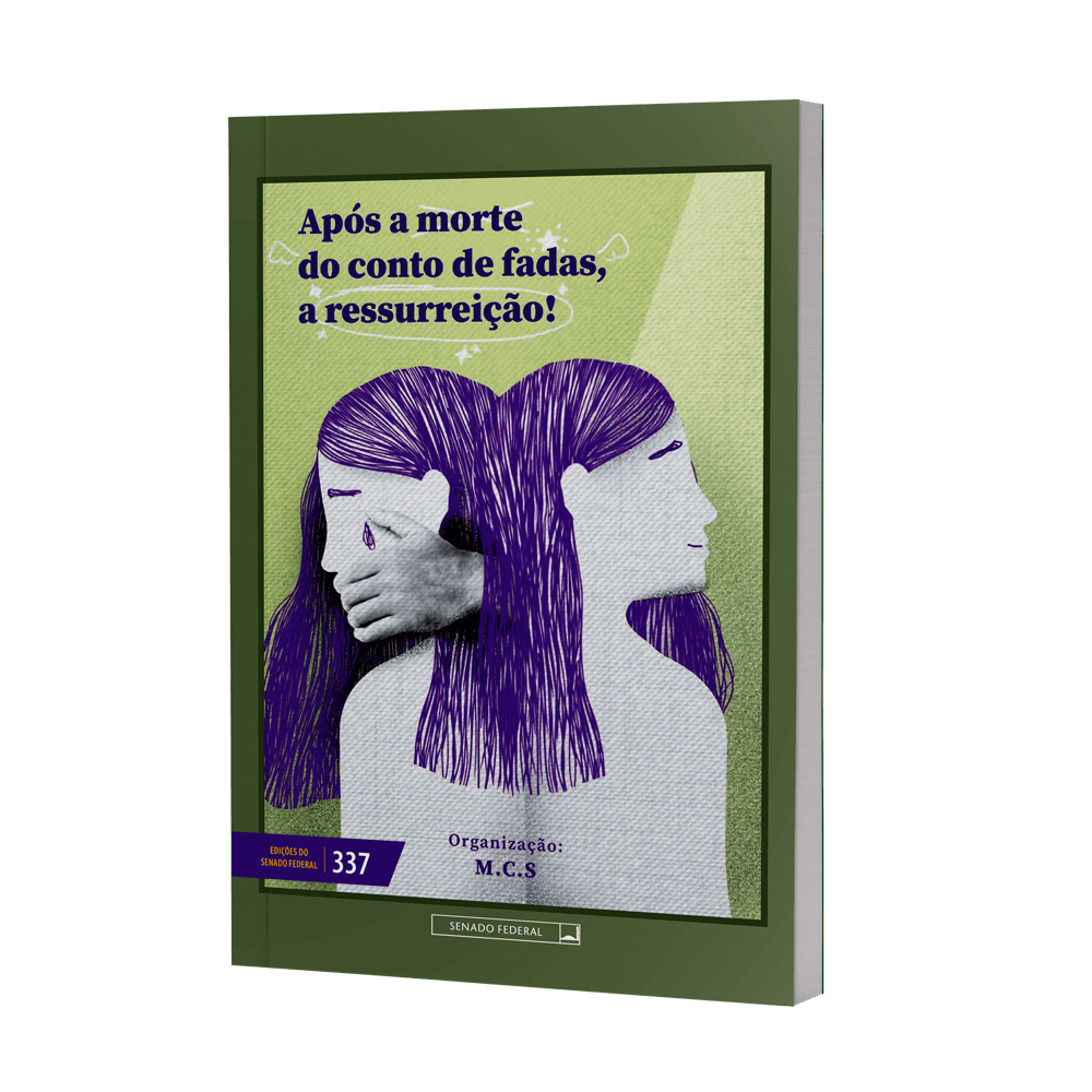 Após a Morte do Conto de Fadas, a Ressurreição!