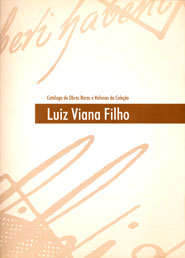 Catálogo de Obras Raras e Valiosas da Coleção Luiz Viana Filho