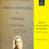 Ideias e instituições no Império